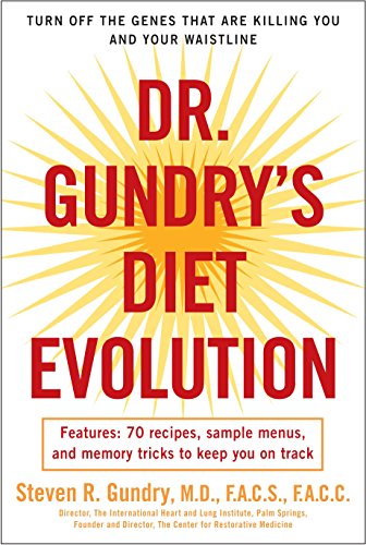Dr. Gundry's Diet Evolution: Turn Off the Genes That Are Killing You and Your Waistline von Harmony Books